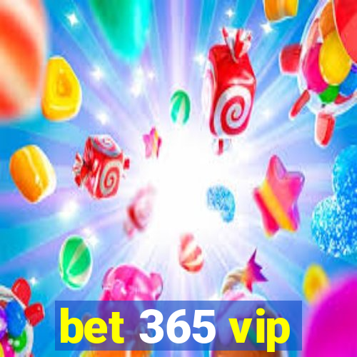 bet 365 vip